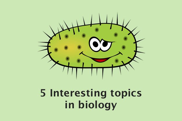 5-interesting-topics-in-biology-winspire-magazine